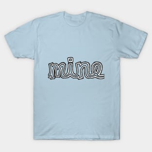 mine T-Shirt